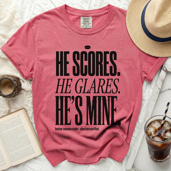 He Scores. He Glares. He's Mine. Hockey Tee in Crunchberry