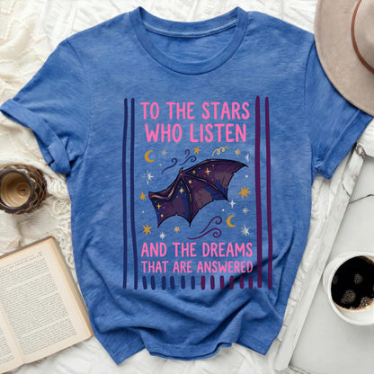 TO THE STARS WHO LISTEN AND THE DREAMS THAT ARE ANSWERED
Bat Print
Starry Sky
Celestial Moon
Inspirational Quote
Fantasy Design
Literary Theme
Book Lover
Dreamy Aesthetic
Magical Graphic
Night Cosmos
Blue Apparel
Graphic Tee
Unique Artwork
Whimsical Style
Positive Affirmation
Cosmic Elements
Enchanting Bat
Spiritual Journey
Readers Gift
Mystical Charm
