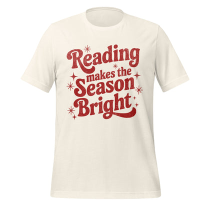 Reading Makes the Season Bright T-shirt