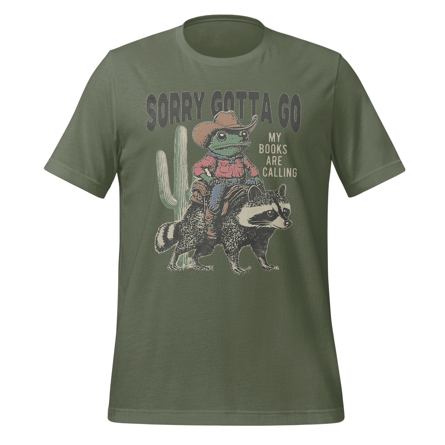 Sorry Gotta Go My Books Are Calling T-shirt
