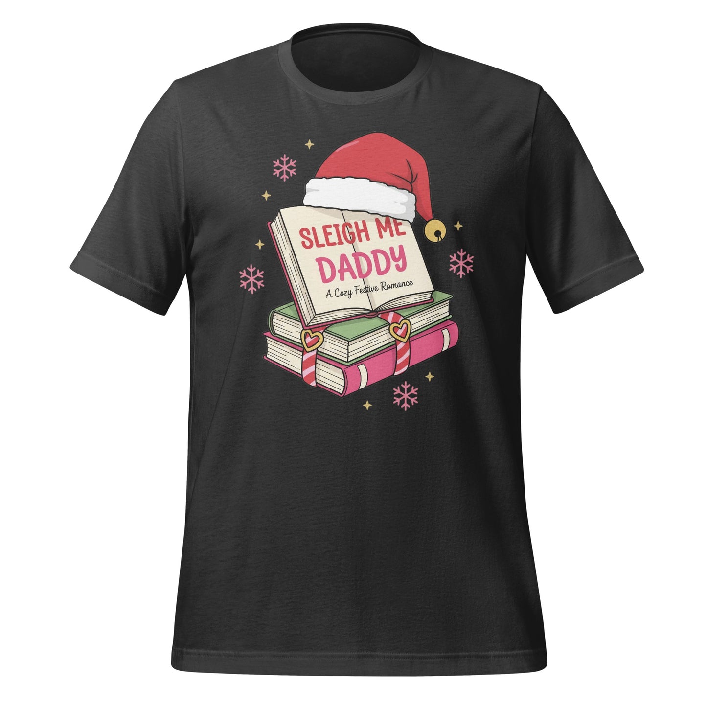 Sleigh Me Daddy Festive Humorous T-shirt