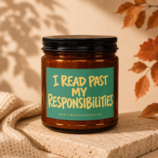 Amber jar candle with a green label that reads "I READ PAST MY RESPONSIBILITIES."