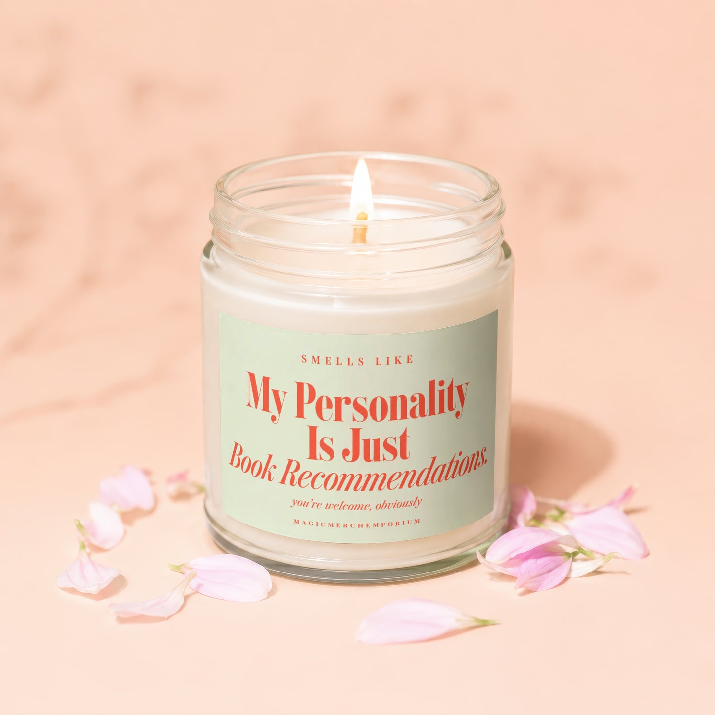 Scented candle with text: "My Personality Is Just Book Recommendations. You're Welcome, Obviously."