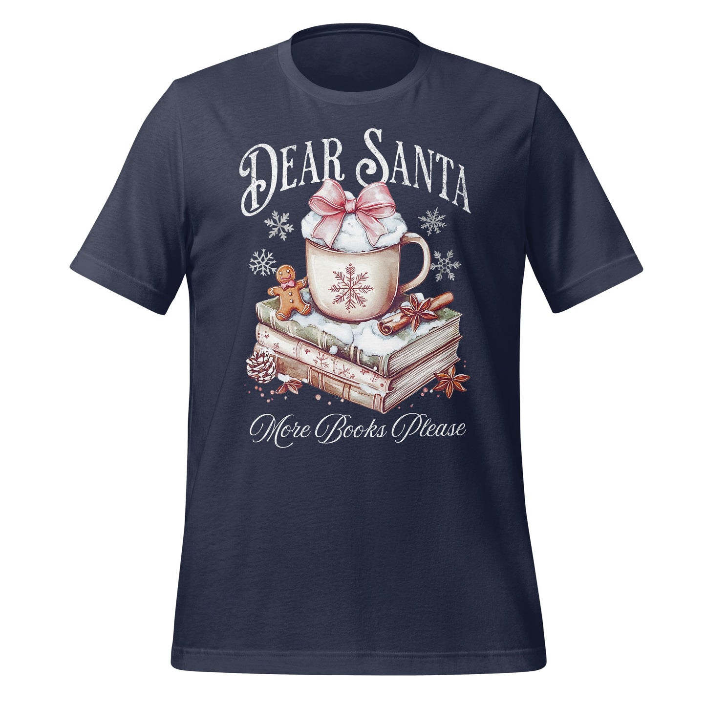 Dear Santa More Books Please Graphic T-shirt