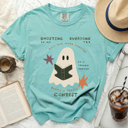 Ghosting everyone TBR, books > people contest, fun ghost t-shirt.