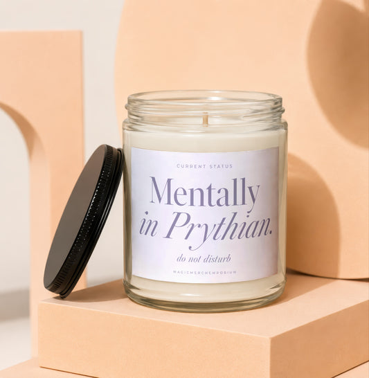 Candle with text "Mentally in Prythian. do not disturb".