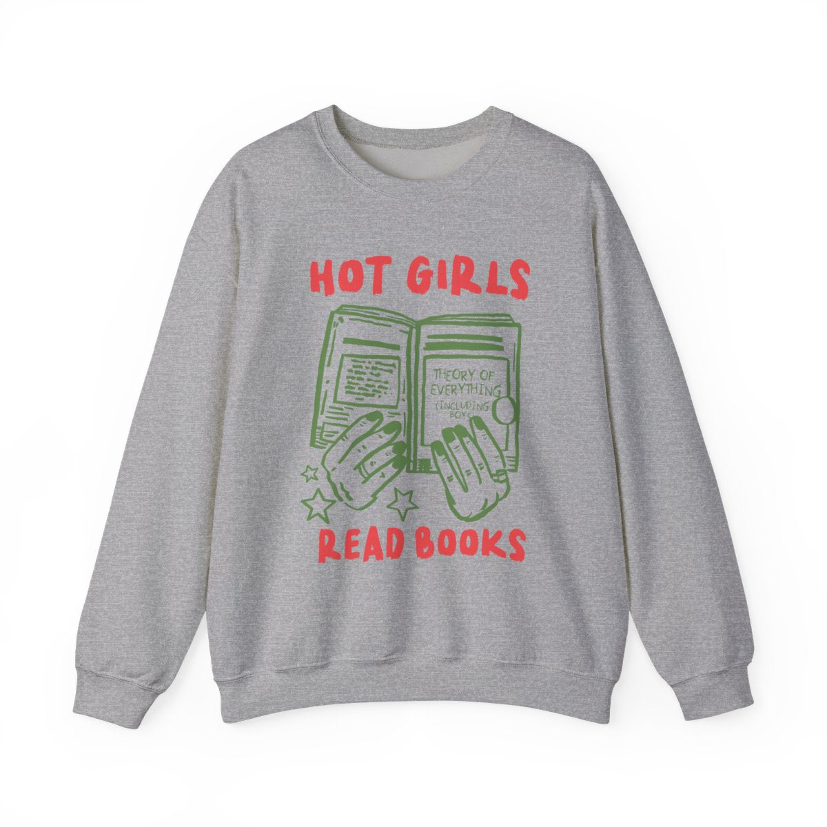 Hot Girls Read Books Sweatshirt Perfect for Cozy Reading