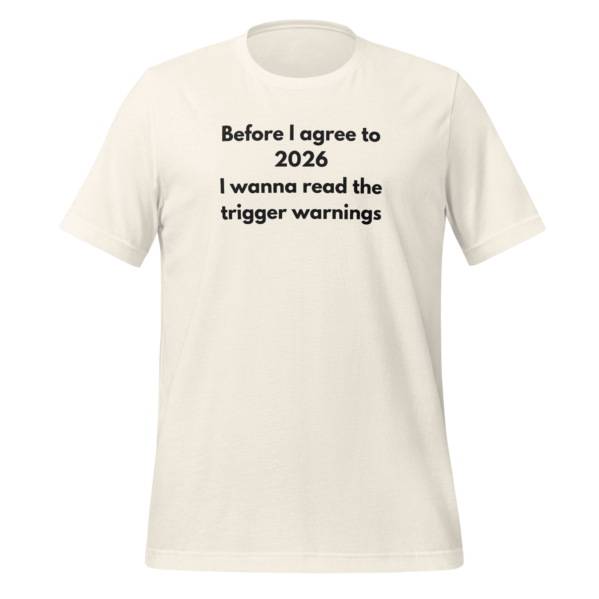 Before I Agree to 2026 I Wanna Read the Trigger Warnings Shirt