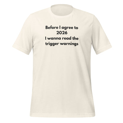 Before I Agree to 2026 I Wanna Read the Trigger Warnings Shirt