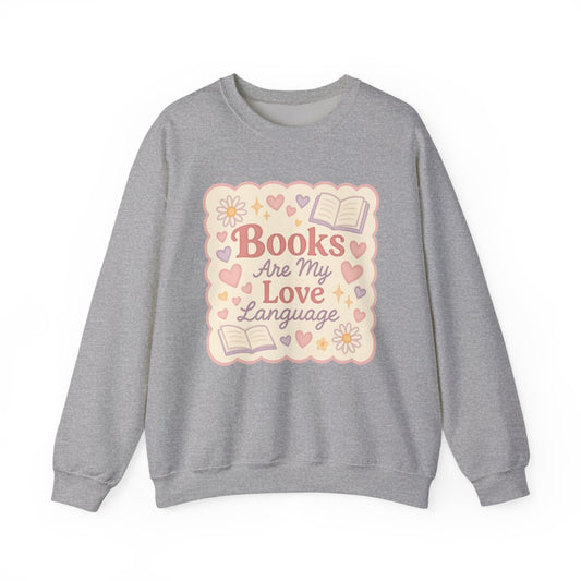 Books Are My Love Language Graphic Sweatshirt