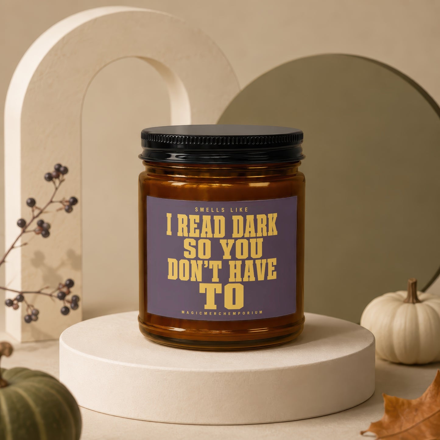 Candle with text: Smells like I read dark so you don't have to.