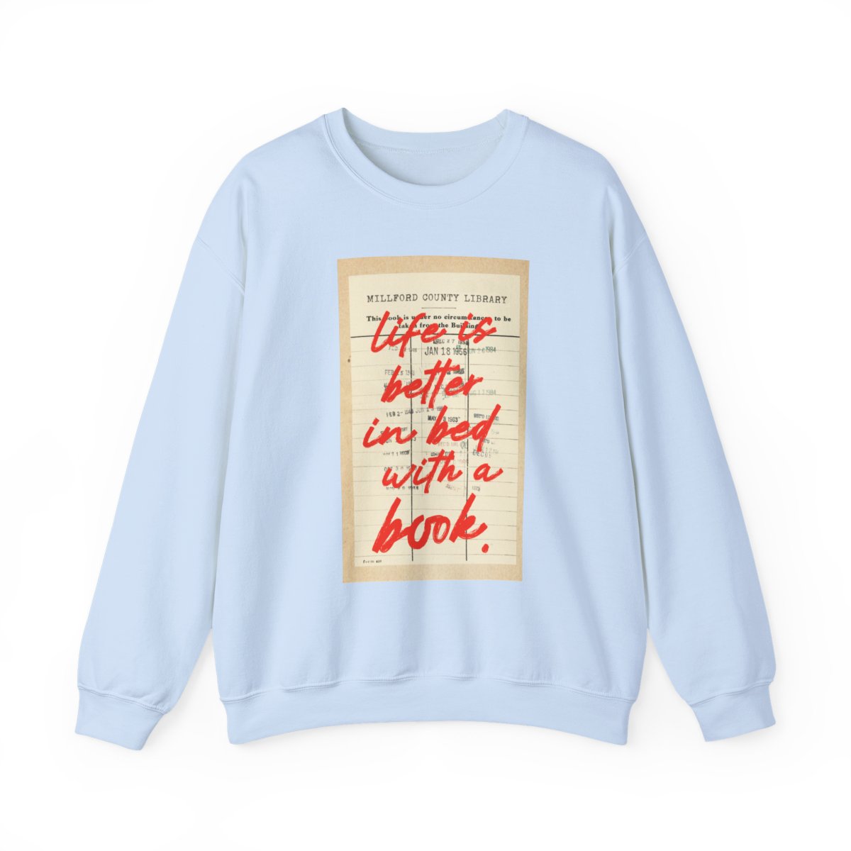 Life Is Better In Bed With A Book Graphic Sweatshirt
