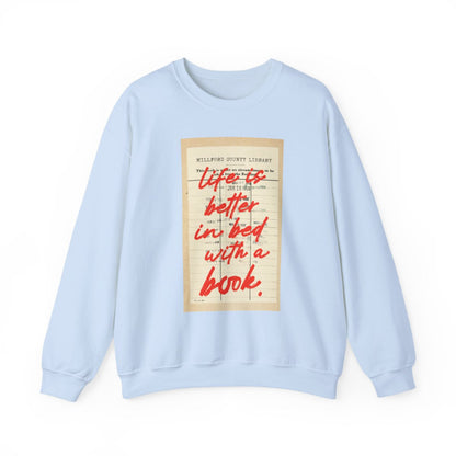 Life Is Better In Bed With A Book Graphic Sweatshirt