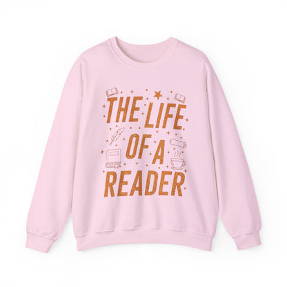 The Life of a Reader Inspiring Sweatshirt