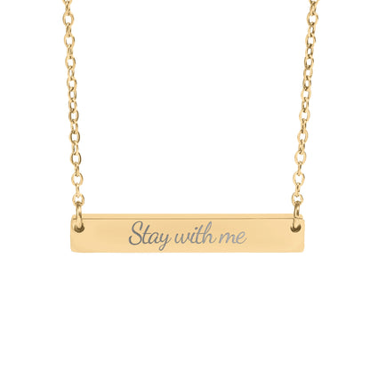 Stay with Me Necklace - MagicMerchEmporium