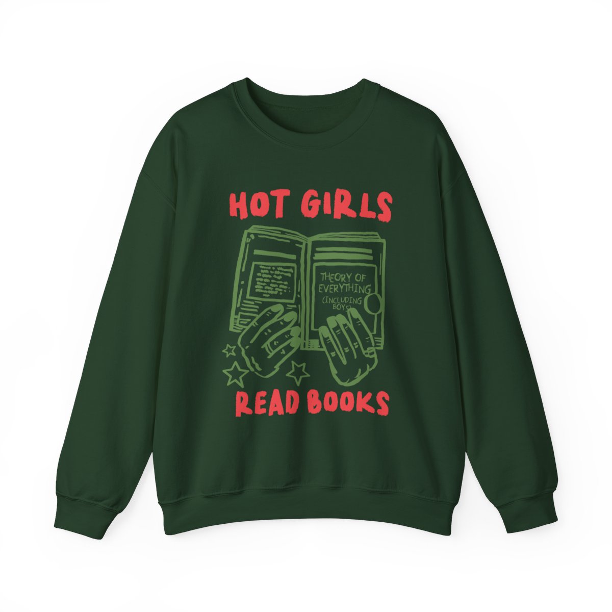 Hot Girls Read Books Graphic Sweatshirt