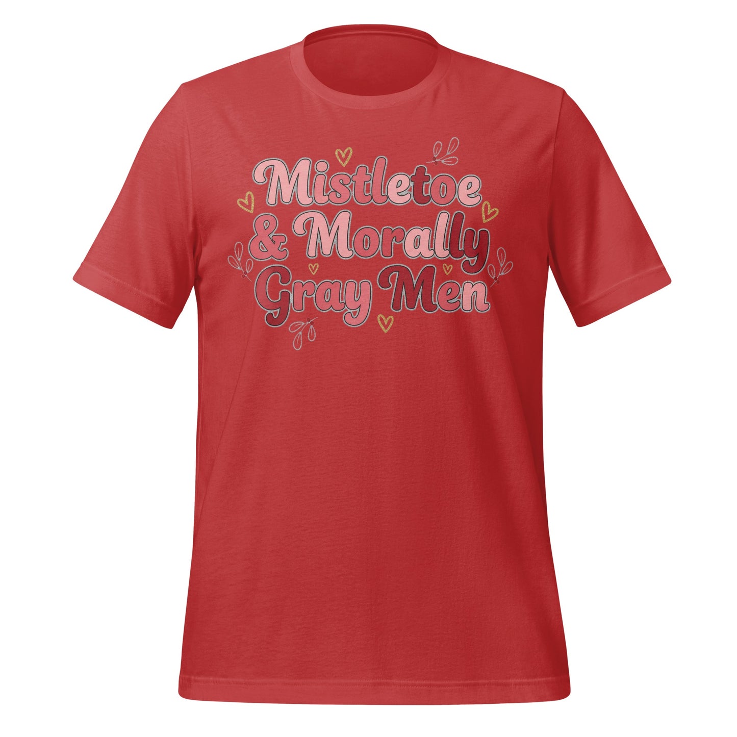 Mistletoe and Morally Gray Men Graphic Tee