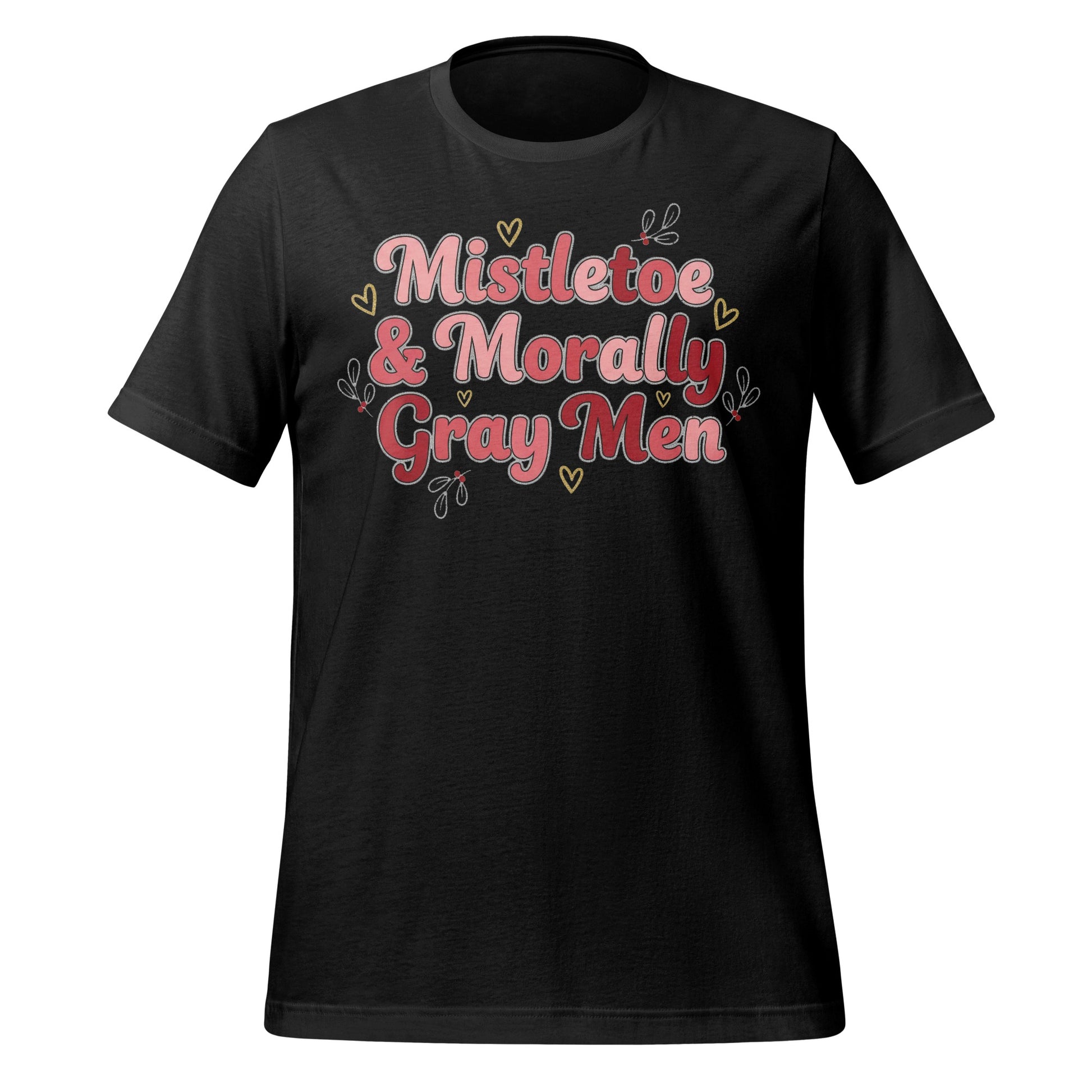 Mistletoe And Morally Gray Men Graphic Tee