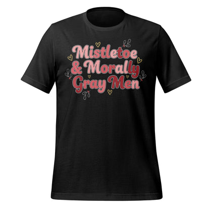 Mistletoe And Morally Gray Men Graphic Tee