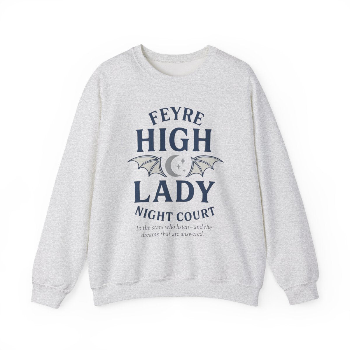 Feyre High Lady Night Court Stars Dreams Sweatshirt