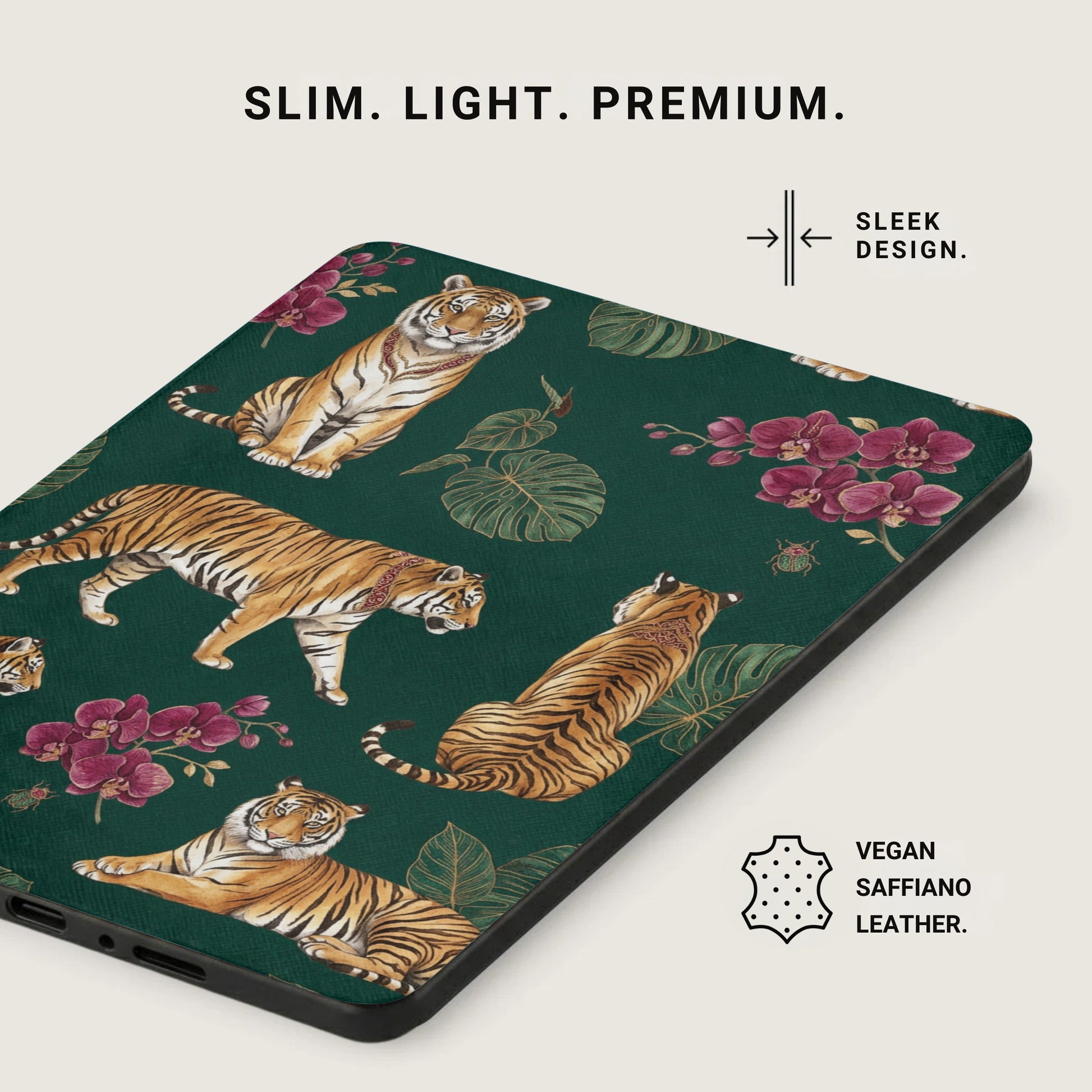 Green case with tigers, orchids, and leaves. Text: SLIM. LIGHT. PREMIUM. SLEEK DESIGN. VEGAN SAFFIANO LEATHER.