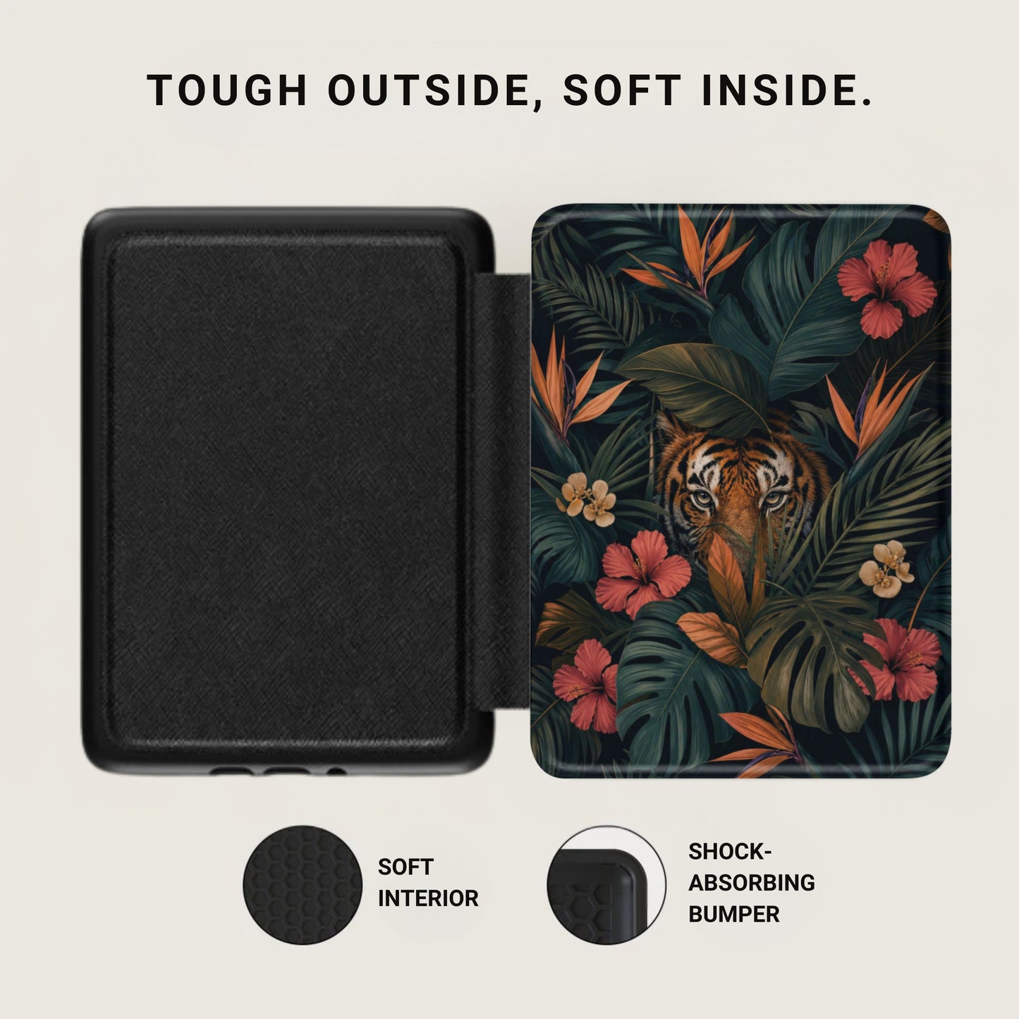 Black case open to reveal tiger and floral print interior. Text "Tough Outside, Soft Inside."