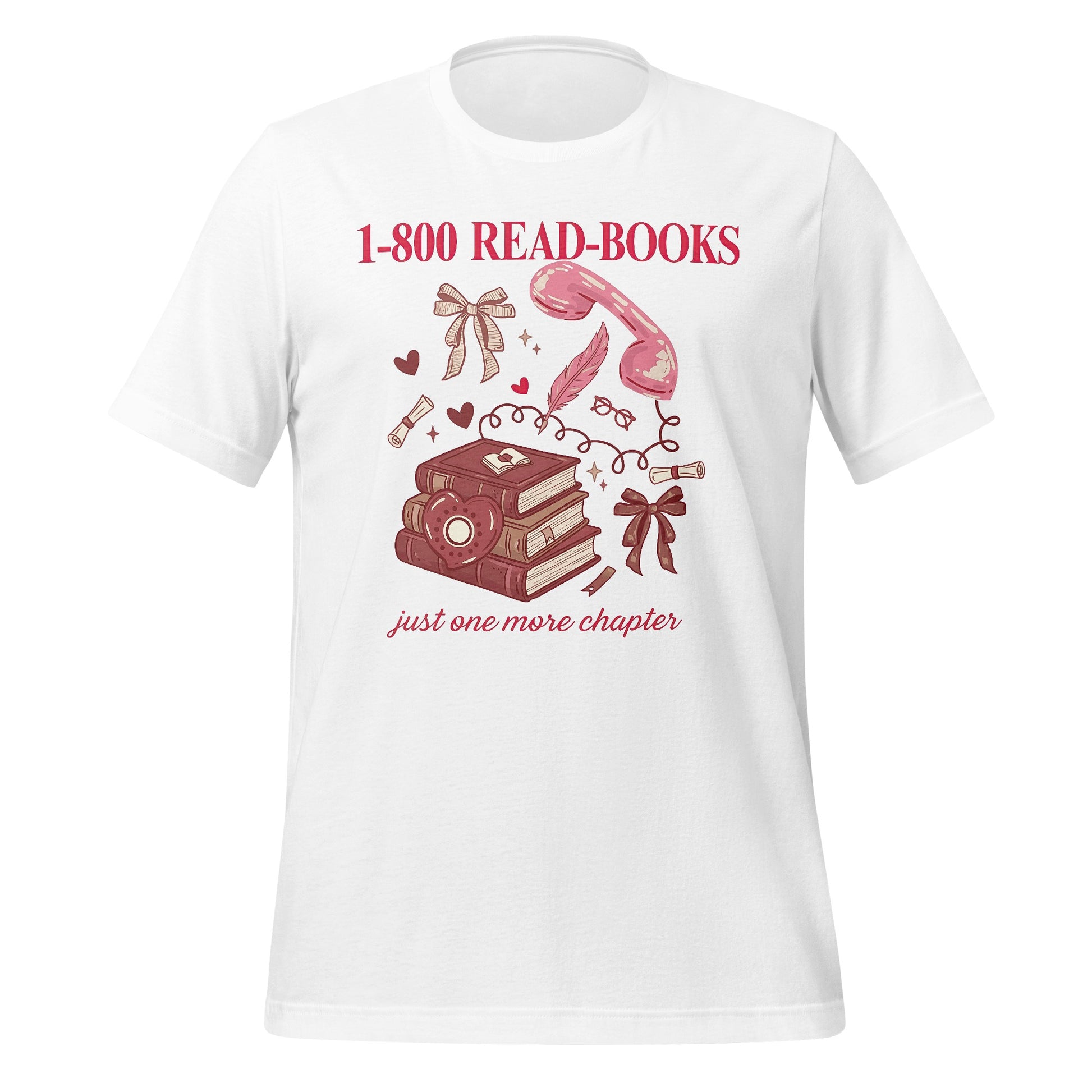 1-800 READ-BOOKS Just One More Chapter T-shirt