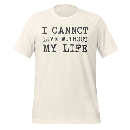 Without My Life Tee