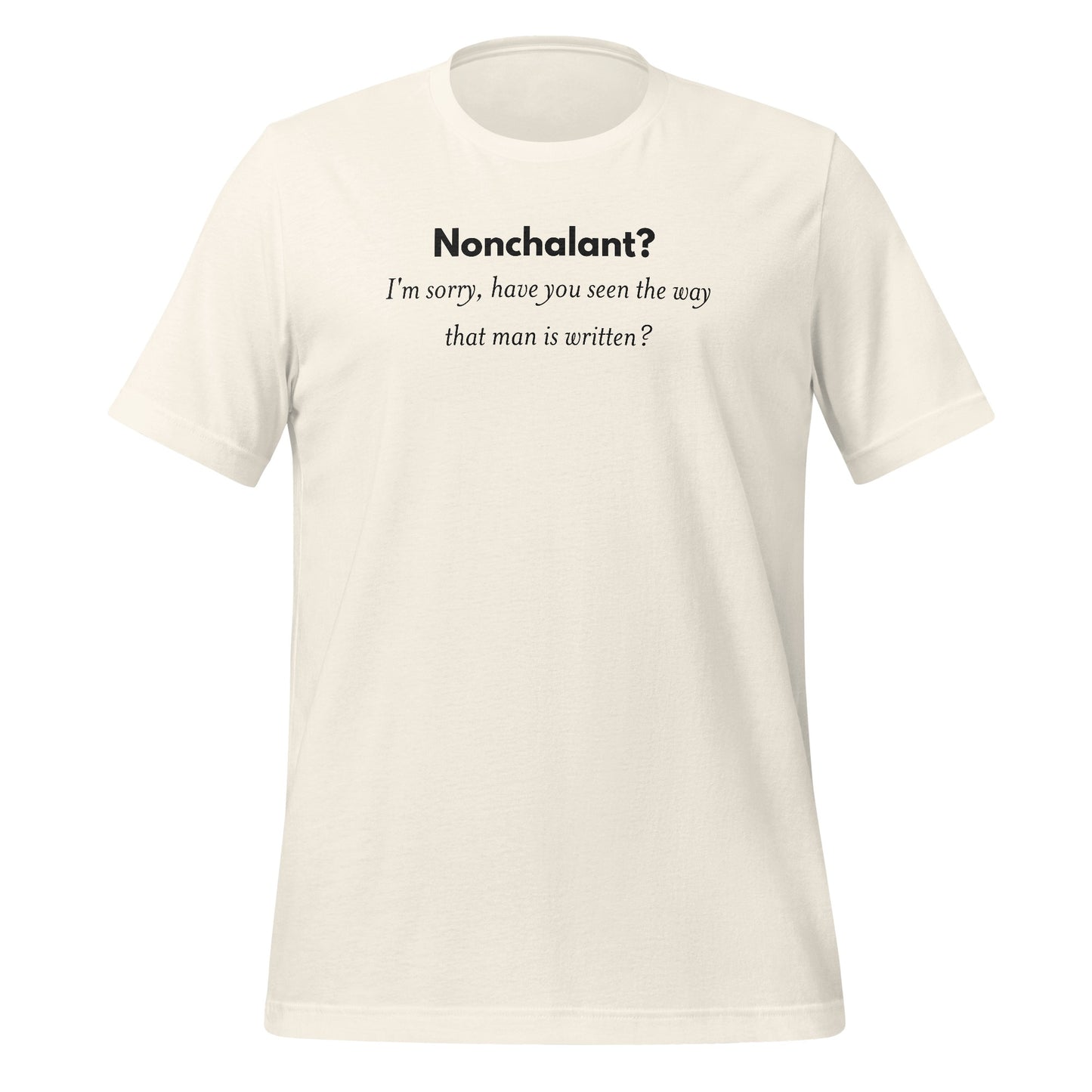 Nonchalant Quote Graphic Statement T-Shirt