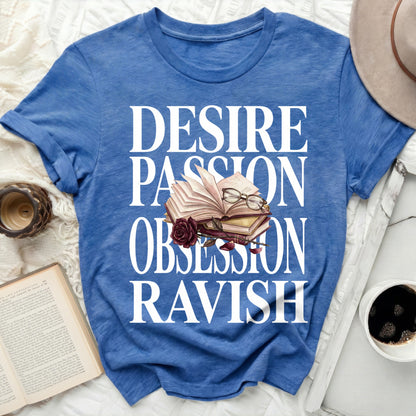 Desire Passion Obsession Ravish Book Lover T-shirt product type