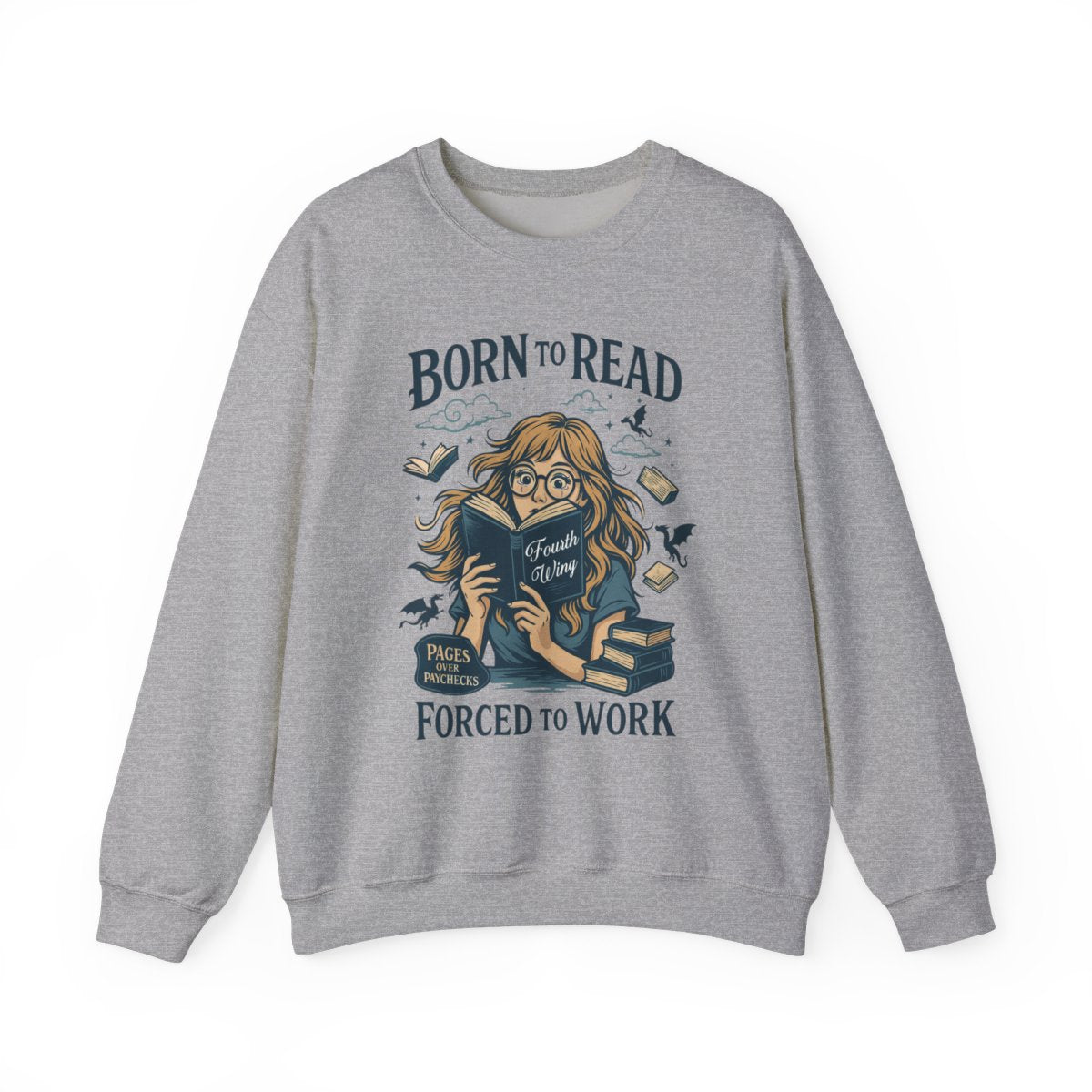 Born to Read Forced to Work Graphic Sweatshirt