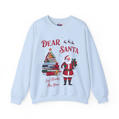 Dear Santa, Just Books This Year Christmas Sweatshirt