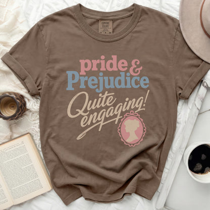 Brown t-shirt with "Pride & Prejudice Quite Engaging!" text.