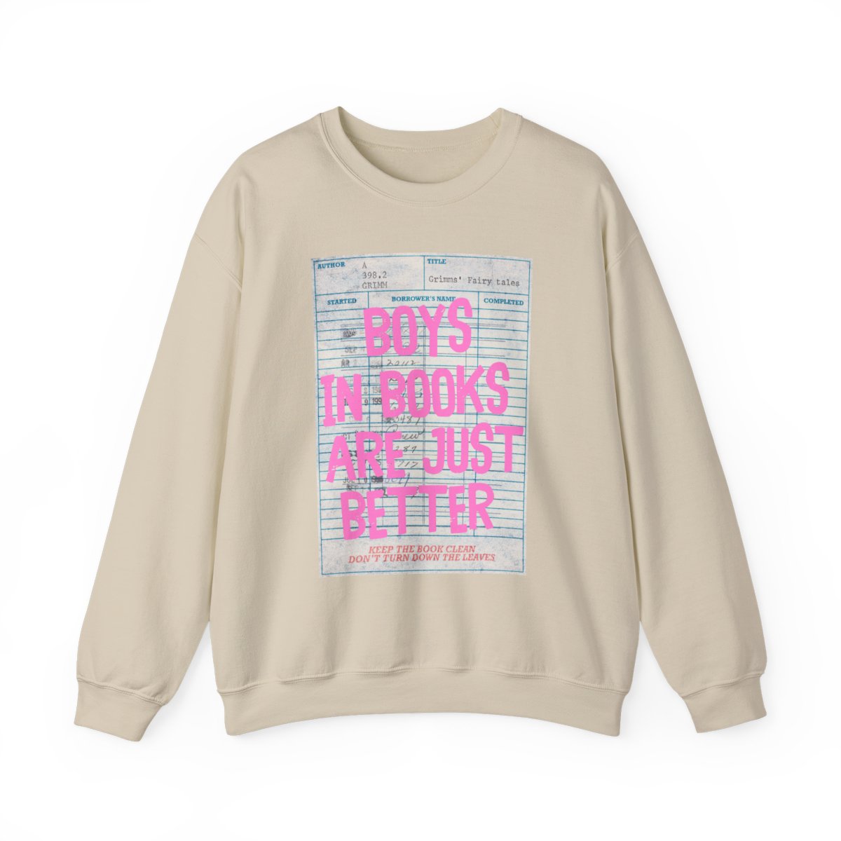 Boys in Books Are Just Better Sweatshirt