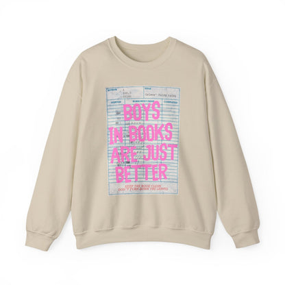 Boys in Books Are Just Better Sweatshirt