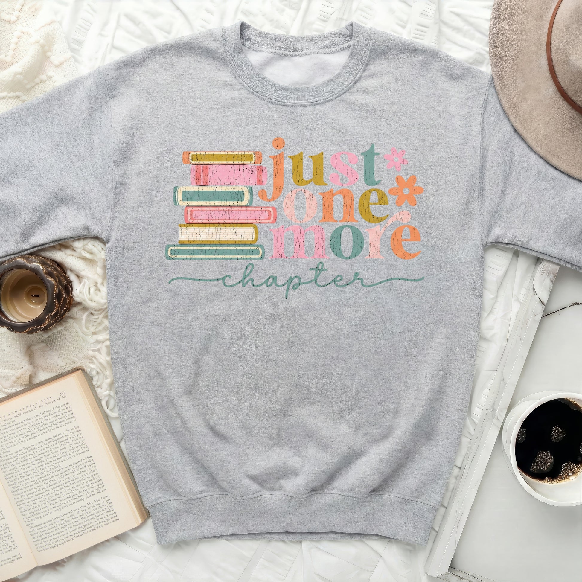 Just One More Chapter Sweatshirt for Book Lovers
