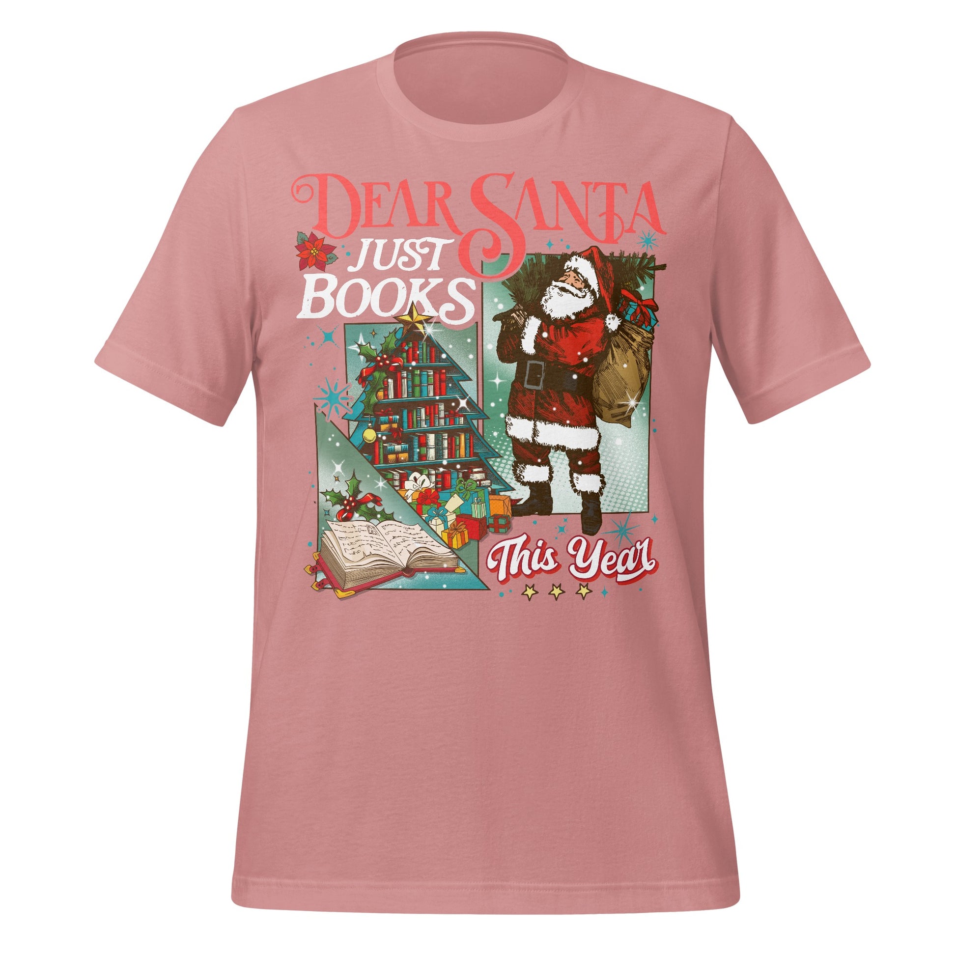 Dear Santa Just Books This Year T-shirt