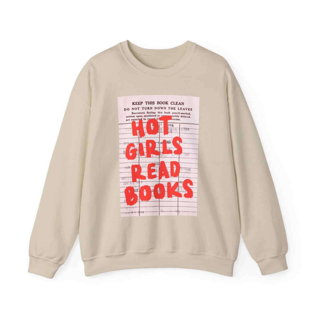 Hot Girls Read Books Keep This Book Clean Sweatshirt