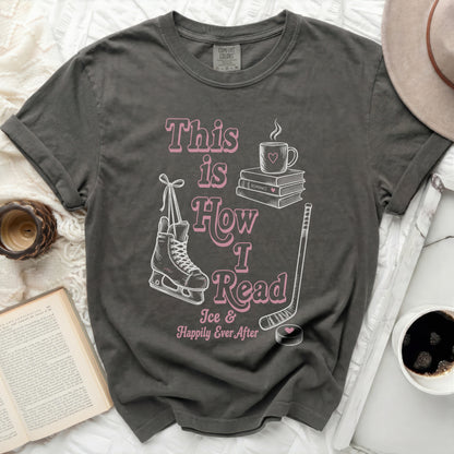 T-shirt with "This is How I Read Ice & Happily Ever After" and graphic.