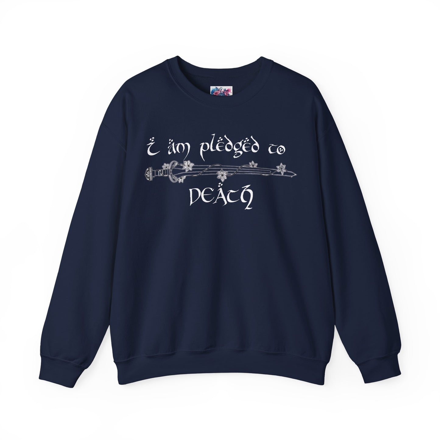 "I Am Pledged to Death" Sweatshirt - MagicMerchEmporium