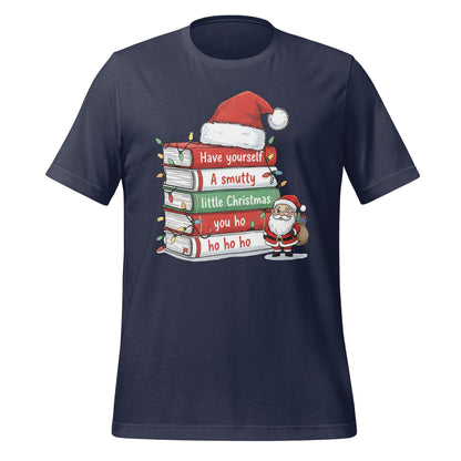 Have Yourself A Smutty Little Christmas T-shirt
