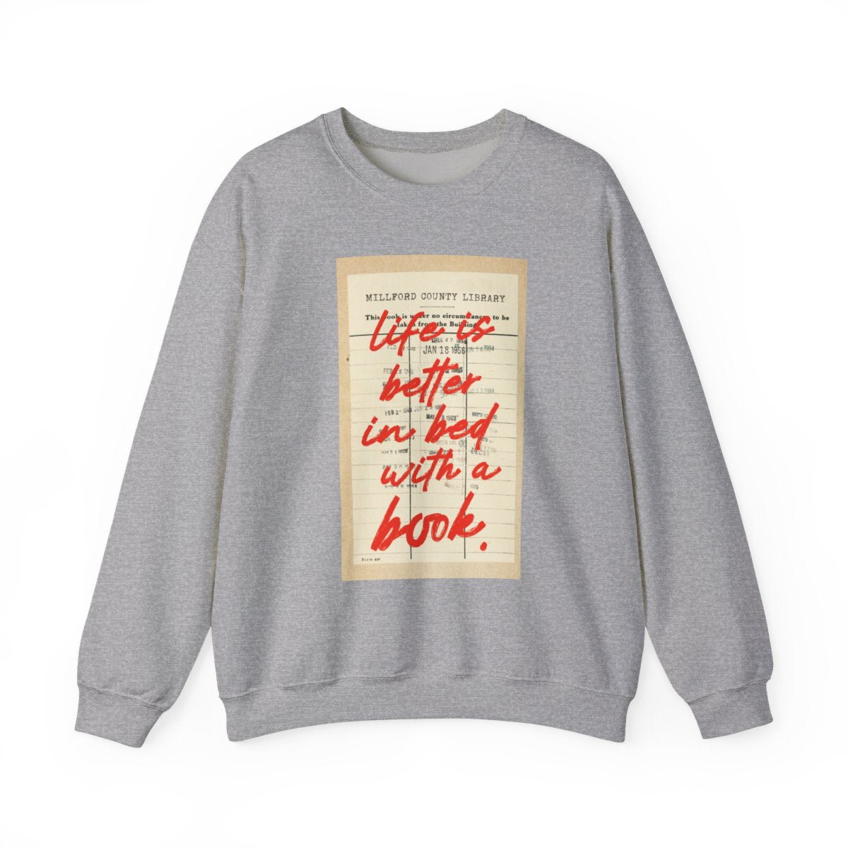 Life Is Better In Bed With A Book Sweatshirt Product