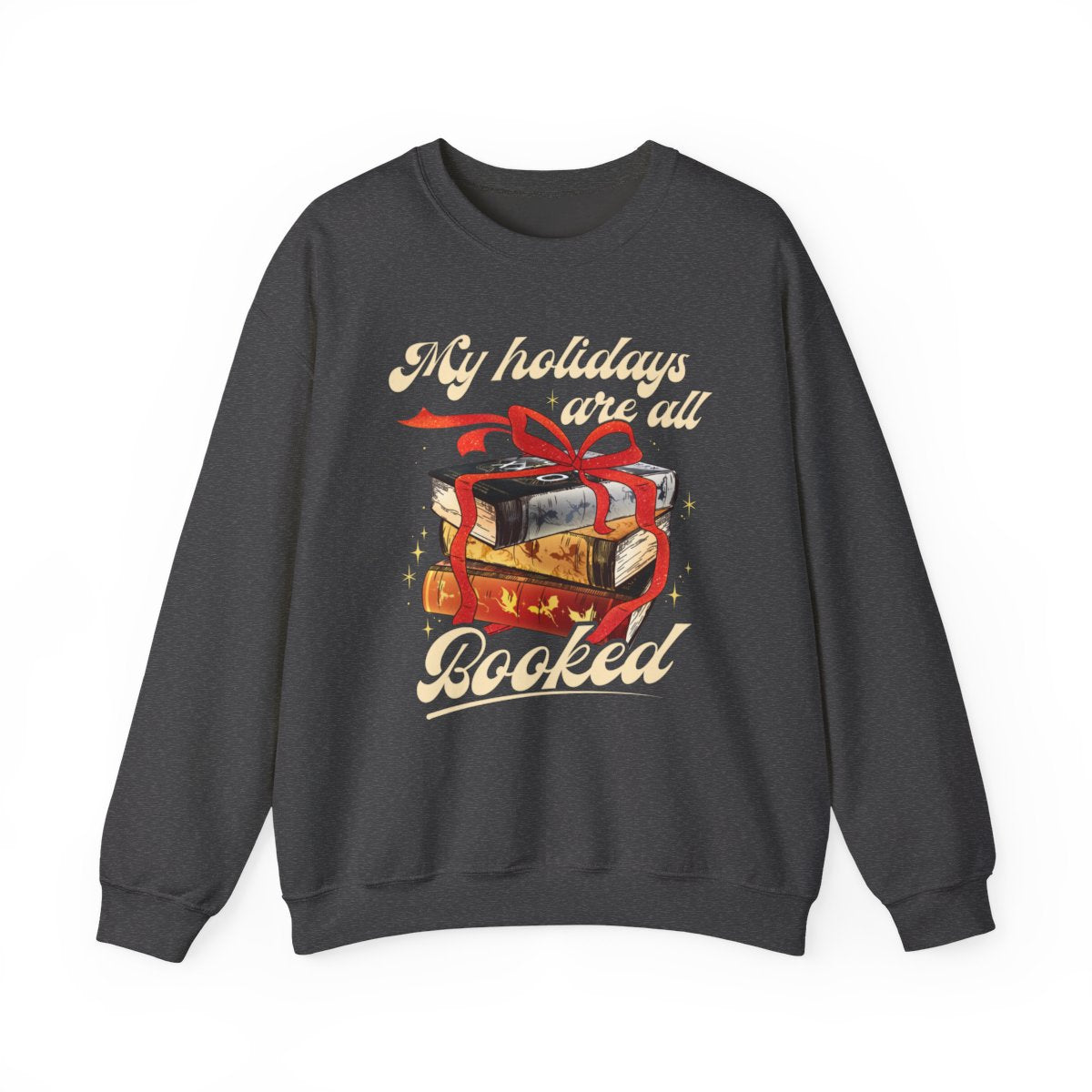 My Holidays Are All Booked Festive Sweatshirt
