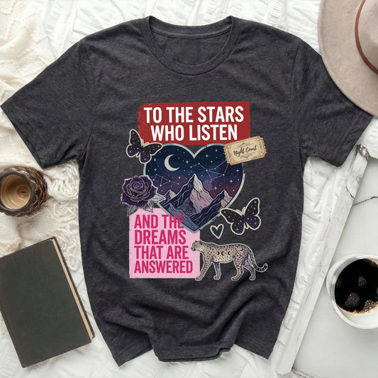 TO THE STARS WHO LISTEN DREAMS ARE ANSWERED product type
Stars
Listen
Dreams
Answered
Night Court
Butterfly
Leopard
Mountains
Moon
Celestial
Galaxy
Fantasy
Mystical
Quote
Inspirational
Nature
Heart
Rose
Constellations
Cosmos