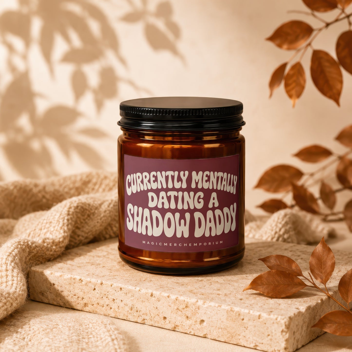 Amber jar candle with black lid, text "Currently Mentally Dating a Shadow Daddy"