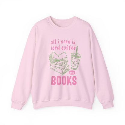 All I Need Is Iced Coffee and Books Graphic Sweatshirt
