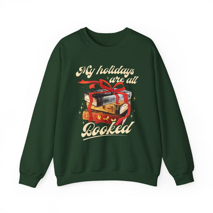My holidays are all booked sweatshirt