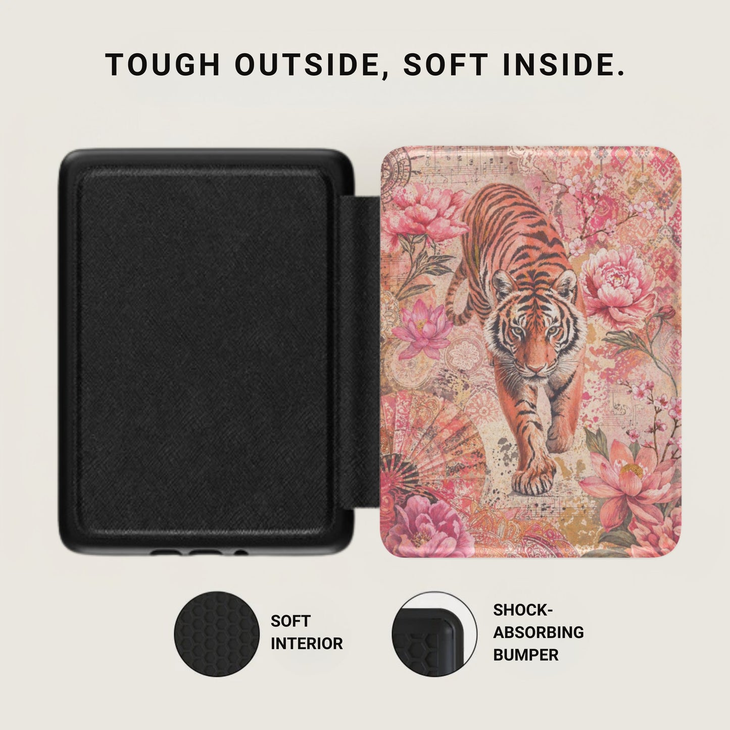 Black case with tiger and floral design, text "Tough Outside, Soft Inside."