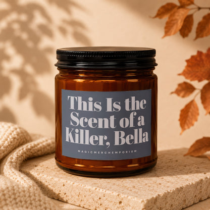 Amber jar candle with text "This Is the Scent of a Killer, Bella" from MAGICMERCH...