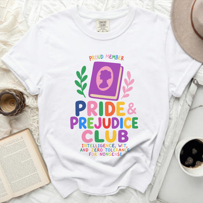 Proud Member Pride & Prejudice Club with intelligence, wit, and zero tolerance.